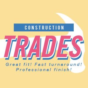 Construction Trades for a Great Fit Fast Turnaround and Professional Finish